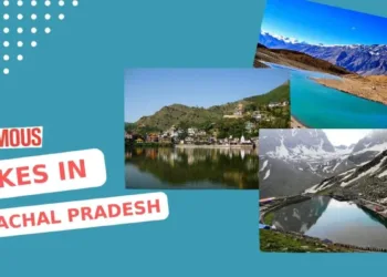 हिमाचल प्रदेश की 10 सबसे सुंदर ओर प्रसिद्ध झीलें: Himachal Pradesh Famous Lakes in Hindi