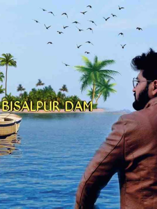 Best Travel Web Stories Bisalpur Dam Ghumne Ki Jankari Hindi Me