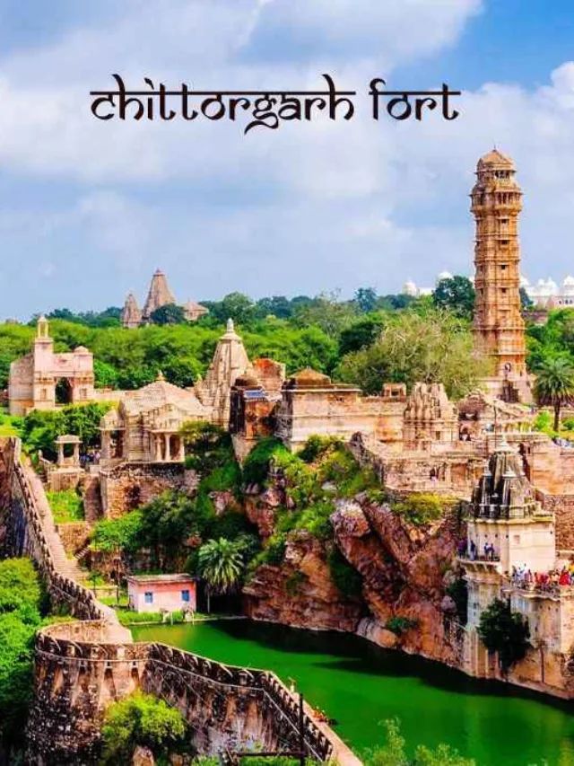 Chittorgarh Fort Travel Information In Hindi